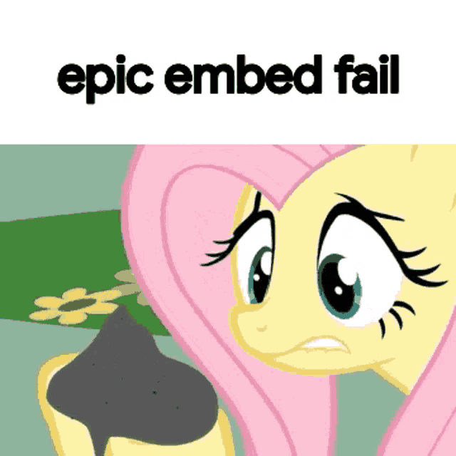 a cartoon of a pony with the words epic embed fail