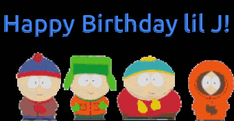 a happy birthday lil j sign with south park characters on it