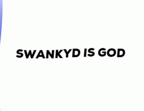 Swanky D Is God Text GIF - Swanky D Is God Text Animated Text GIFs