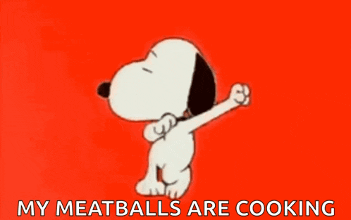 snoopy is dancing on a red background with the words my meatballs are cooking below him