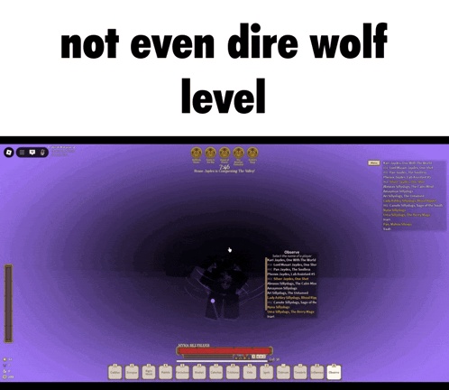 a screenshot of a video game with the words not even dire wolf level above it