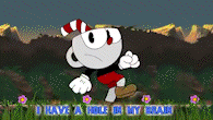 I Have A Hole In My Brain And My Name Is Cuphead GIF - I Have A Hole In My Brain And My Name Is Cuphead 3lamestudio GIFs
