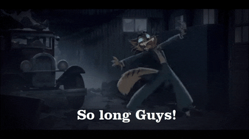 a cartoon character with the words so long guys on the bottom right