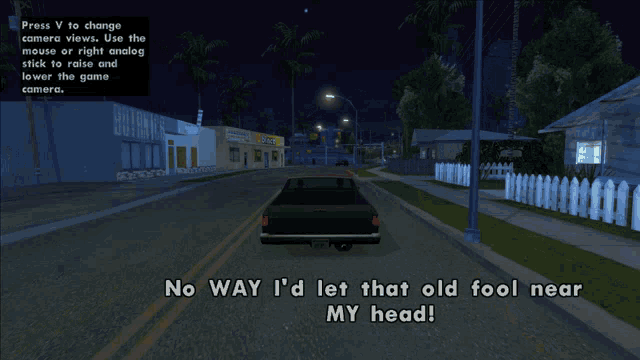 a video game says no way i 'd let that old fool near my head on the screen