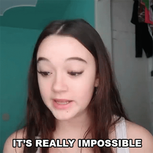 Its Really Impossible Fionafrills GIF - Its Really Impossible Fionafrills Not Possible GIFs