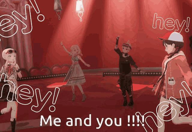 a group of anime characters are dancing on a stage and the words hey me and you are above them