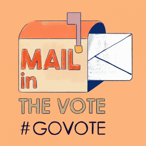 Go Vote Vote By Mail GIF - Go Vote Vote By Mail Voting By Mail GIFs