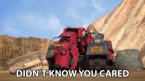 Didnt Know You Cared Ty Rux GIF - Didnt Know You Cared Ty Rux Dinotrux GIFs