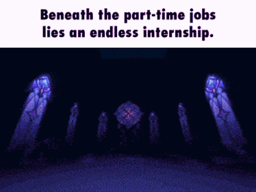 beneath the part-time jobs lies an endless internship poster