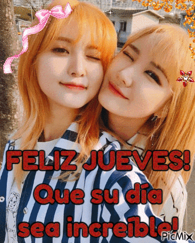 a picture of two girls with the words feliz jueves on it