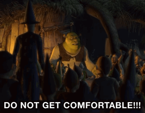 Shrek Do Not Get Comfortable GIF - Shrek Do Not Get Comfortable Dont Overstay Your Welcome GIFs