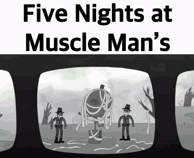 a poster for five nights at muscle man 's shows a black and white cartoon
