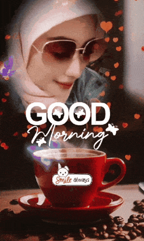 a woman wearing sunglasses and a hijab is next to a cup of coffee that says good morning