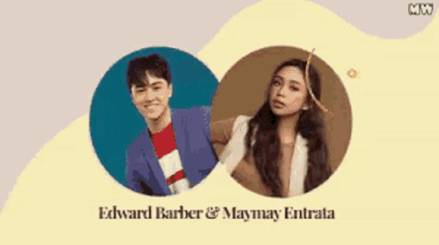 a man and a woman are in circles with the words edward barber & maymay entrata on the bottom