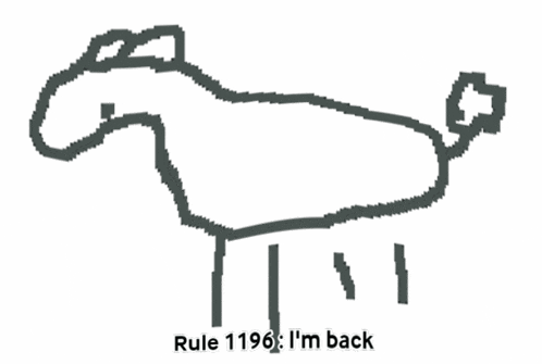 a drawing of a horse with the words rule 1196 i 'm back