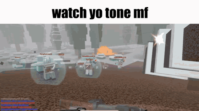a screenshot of a video game with the words " watch yo tone mf " at the top