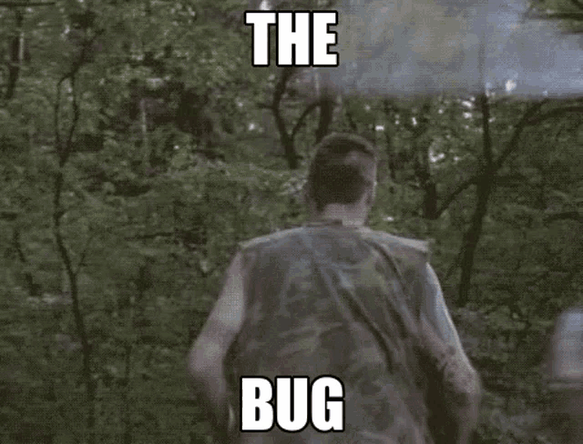 a man in a camouflage shirt is running through a forest with the words the bug above him .