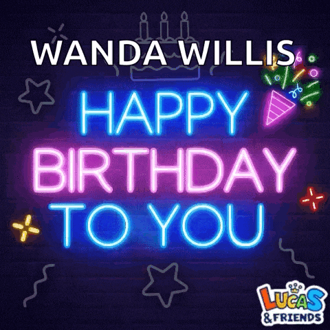 a neon sign that says happy birthday to you wanda willis