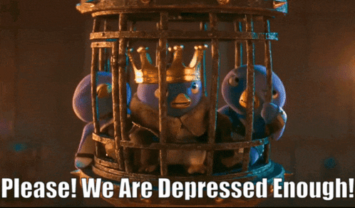 three stuffed birds in a cage with the words " please we are depressed enough "