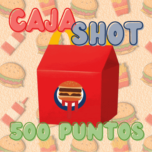 an advertisement for caja shot 500 puntos with a red box with a hamburger on it