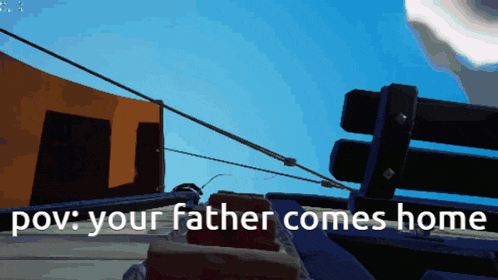 a video game scene with the words pov your father comes home
