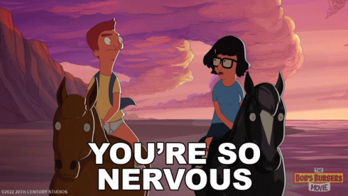 Youre So Nervous Tina Belcher GIF - Youre So Nervous Tina Belcher The Bobs Burgers Movie GIFs