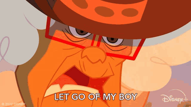 a cartoon of a man with glasses and a hat says let go of my boy