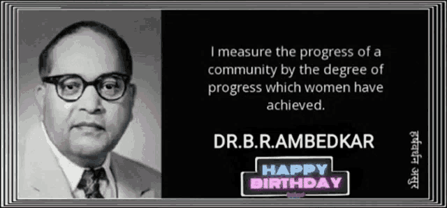 a black and white photo of dr. b.r. ambedkar with a happy birthday message