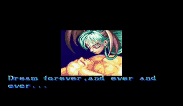 a video game screen says dream forever and ever and ever ..