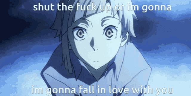 a cartoon of a boy with the words shut the fuck up or im gonna im gonna fall in love with you