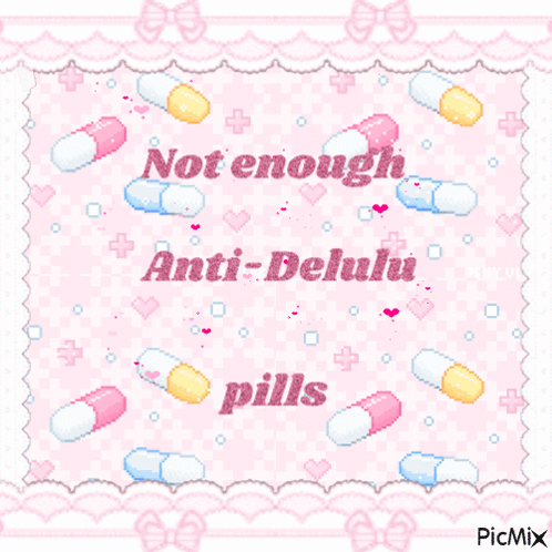 Not Enough Pills Delulu Pills GIF - Not Enough Pills Delulu Pills Kawaii Pills GIFs
