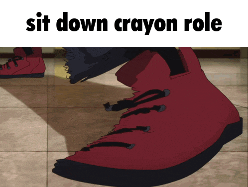 a picture of a person 's foot with the words sit down crayon role