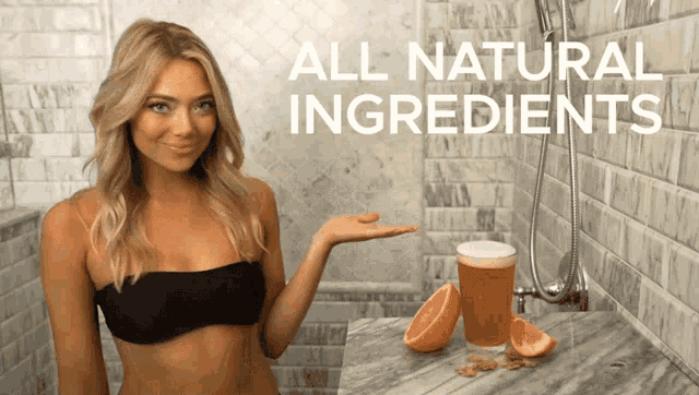 a woman in a bikini is holding a glass of beer and grapefruit in front of a sign that says " all natural ingredients "