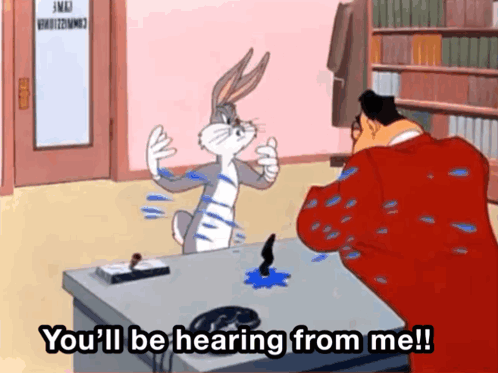 Looney Tunes Bugs Bunny GIF - Looney Tunes Bugs Bunny Youll Be Hearing From Me GIFs