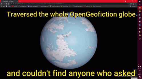 Opengeofiction Diddnt Ask GIF - Opengeofiction Diddnt Ask Transversed The Whole Opengeofiction Globe And Couldnt Find Anyone Who Asked GIFs