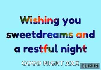 a blue background with colorful text wishing you sweetdreams and a restful night