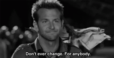 Bradley Cooper Dont Ever Change GIF - Bradley Cooper Dont Ever Change Change GIFs