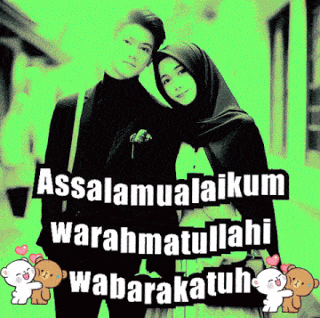 a man and a woman standing next to each other with the words assalamualaikum warahmatullahi wabarakatuh