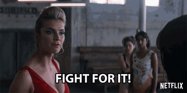 a woman in a red dress says fight for it in a netflix advertisement