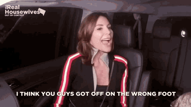 a woman in a car with the words i think you guys got off on the wrong foot above her