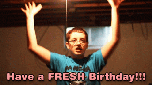 Have A Fresh Birthday Kid GIF - Have A Fresh Birthday Kid Celebrate GIFs