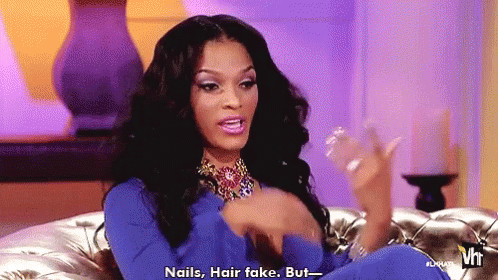 Fake Nails Fake Hair GIF - Fake Nails Fake Hair Sassy GIFs