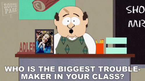 Who Is The Biggest Troublemaker In Your Class Richard Adler GIF - Who Is The Biggest Troublemaker In Your Class Richard Adler South Park GIFs