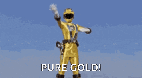 a yellow power ranger is saying `` pure gold '' while flying through the air .