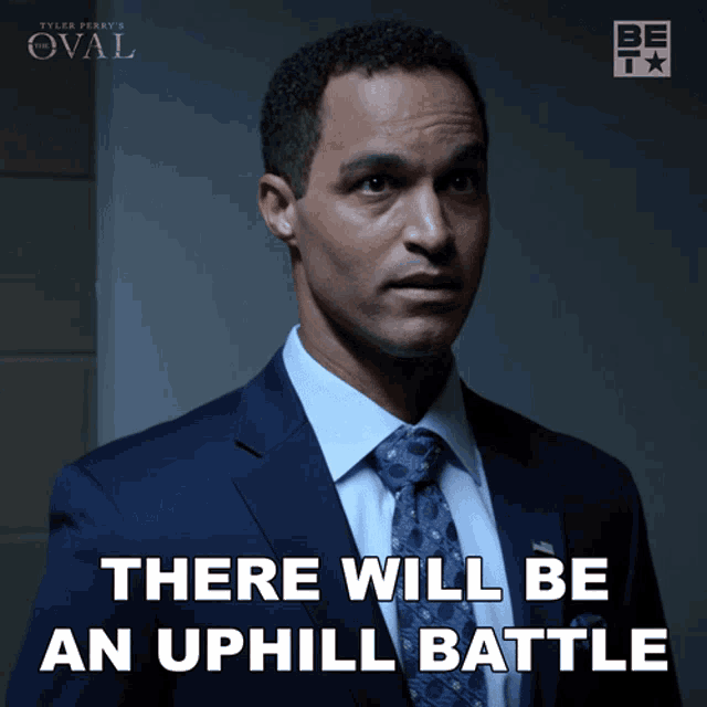 There Will Be An Uphill Battle Vice President GIF - There Will Be An Uphill Battle Vice President Eli GIFs