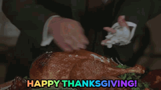 Happy Thanksgiving Thanksgiving Dinner GIF - Happy Thanksgiving Thanksgiving Dinner Turkey GIFs