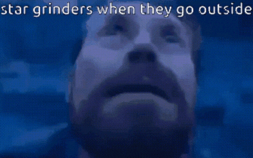 a man with a beard is looking up at the sky with the words star grinders when they go outside above him