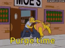 a cartoon of homer simpson standing in front of a building with the words purge time get out written on it .