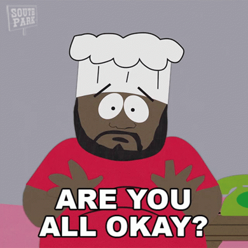 Are You All Okay Chef GIF - Are You All Okay Chef South Park GIFs