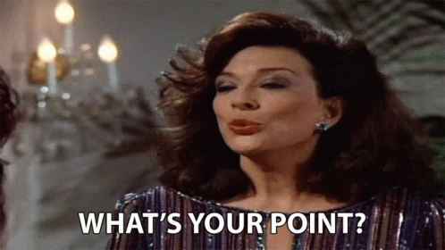 Whats Your Point Julia Sugarbaker GIF - Whats Your Point Julia Sugarbaker Dixie Carter GIFs